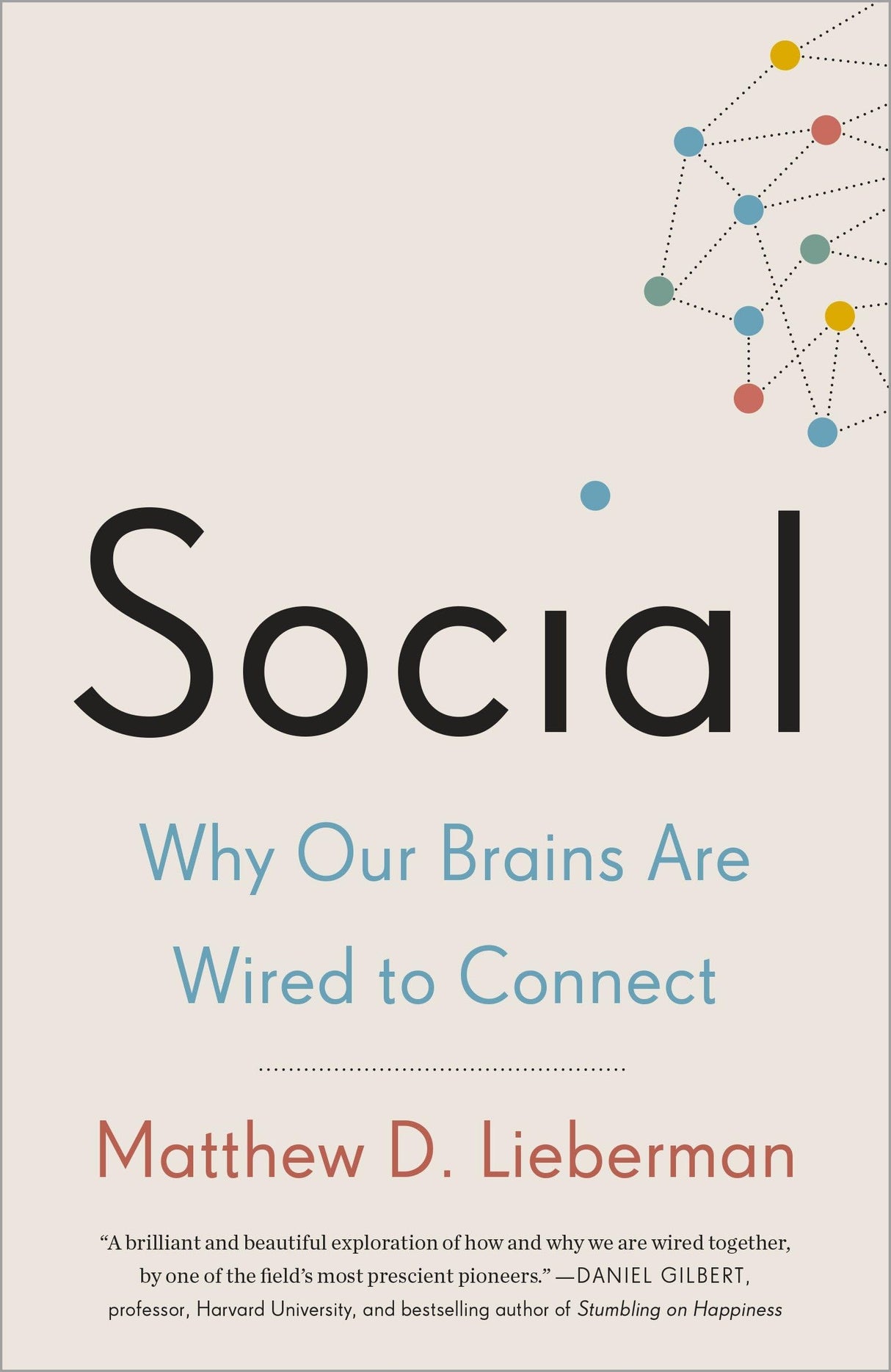Social: Why Our Brains Are Wired to Connect - Retail Maharaj