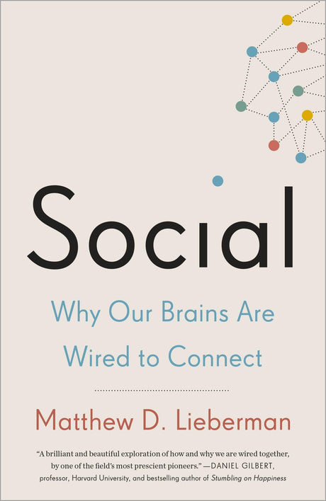 Social: Why Our Brains Are Wired to Connect - Retail Maharaj