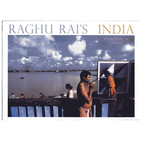 RAGHU RAIS INDIA REFLECTIONS IN COLOUR, RAGHU RAI - Retail Maharaj