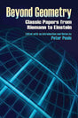 Beyond Geometry: Classic Papers from Riemann to Einstein (Dover Books on Mathematics) - Retail Maharaj