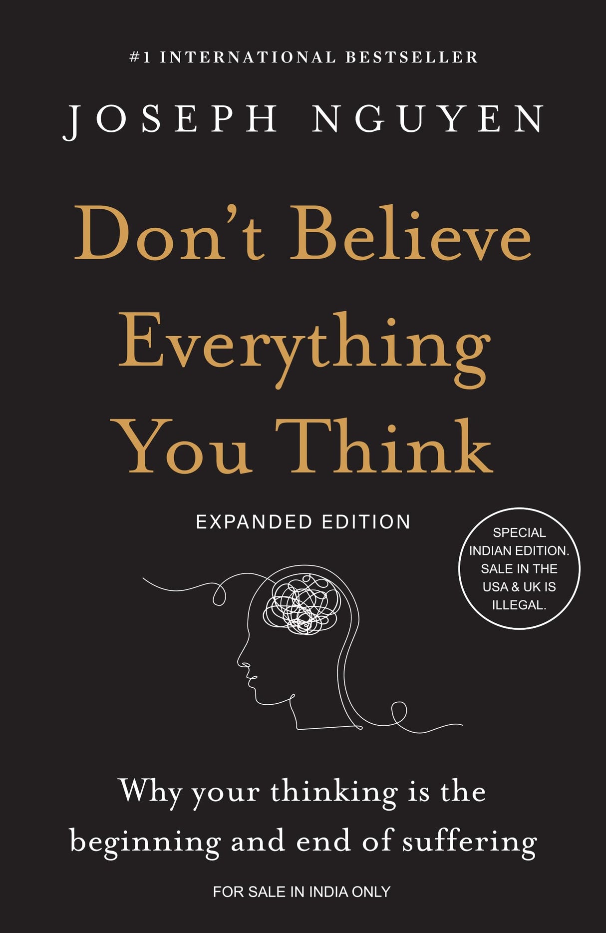 Don't Believe Everything You Think (Expanded Edition) : Why Your Thinking Is the Beginning & End of Suffering (English) - Retail Maharaj