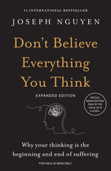 Don't Believe Everything You Think (Expanded Edition) : Why Your Thinking Is the Beginning & End of Suffering (English) - Retail Maharaj