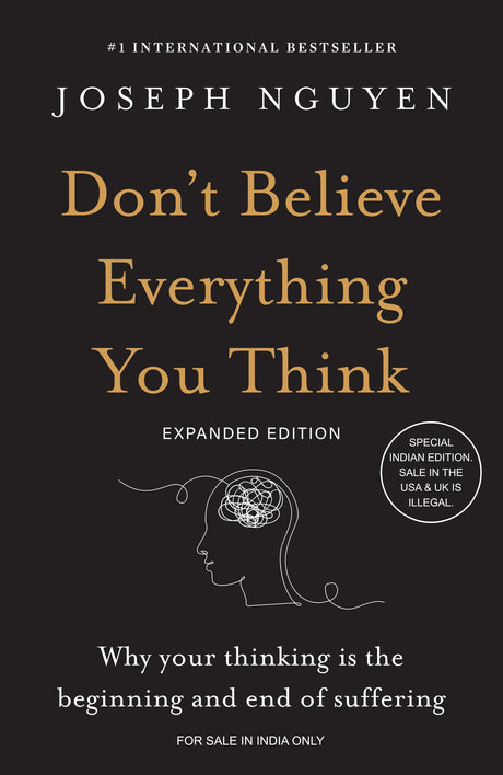 Don't Believe Everything You Think (Expanded Edition) : Why Your Thinking Is the Beginning & End of Suffering (English) - Retail Maharaj