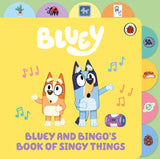 Bluey: Bluey and Bingo’s Book of Singy Things: Tabbed Board Book - Retail Maharaj