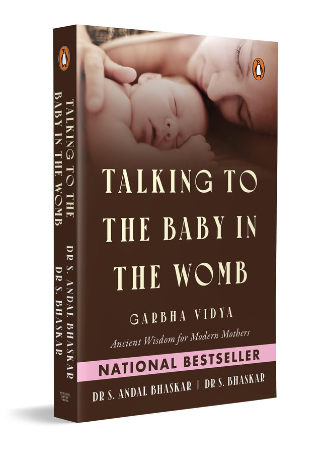 Talking to the Baby in the Womb: Garbha Vidya: Ancient Wisdom for Modern Mothers | Techniques for Mindful Pregnancy, Emotional Well-Being and Maternal Happiness - Retail Maharaj