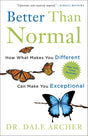 Better Than Normal: How What Makes You Different Can Make You Exceptional - Retail Maharaj