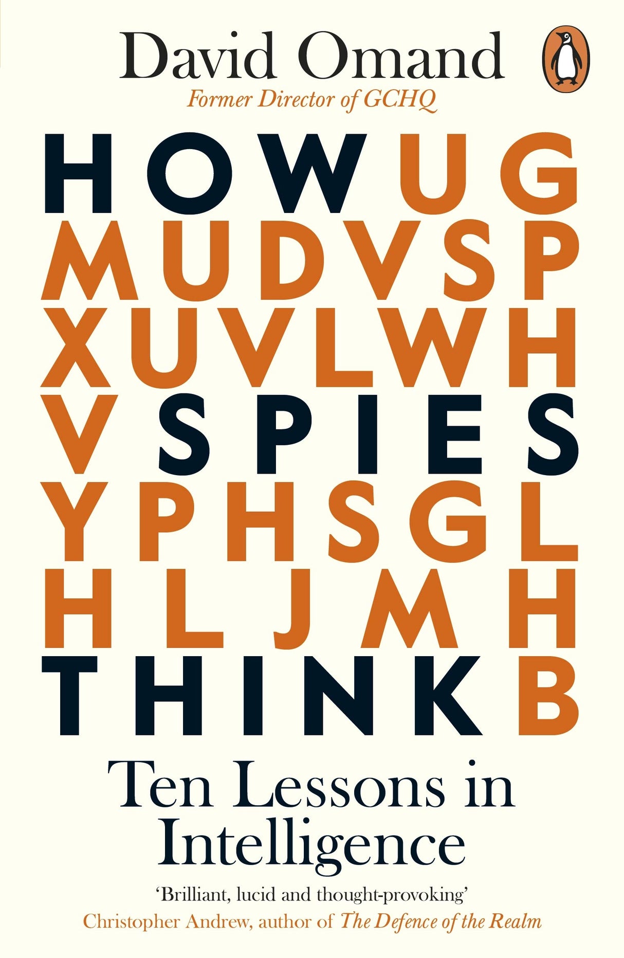 How Spies Think: Ten Lessons in Intelligence - Retail Maharaj