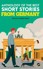 German Short Stories | Anthology of the Best Short Stories from Germany | Classical Stories | Edited by Riddhi Maitra - Retail Maharaj