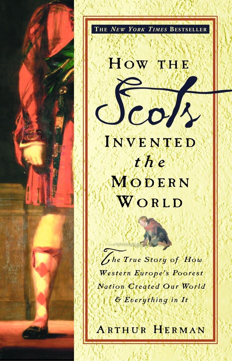How the Scots Invented the Modern World - Retail Maharaj