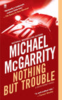 Nothing But Trouble (Kevin Kerney) - Retail Maharaj