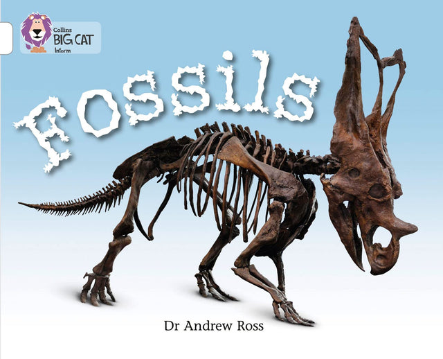 Fossils: Band 10/White (Collins Big Cat) - Retail Maharaj