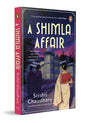 A Shimla Affair: Historical Fiction Set in 1940 Shimla During the British Raj | By the Bestselling Author of Lallan Sweets - Retail Maharaj