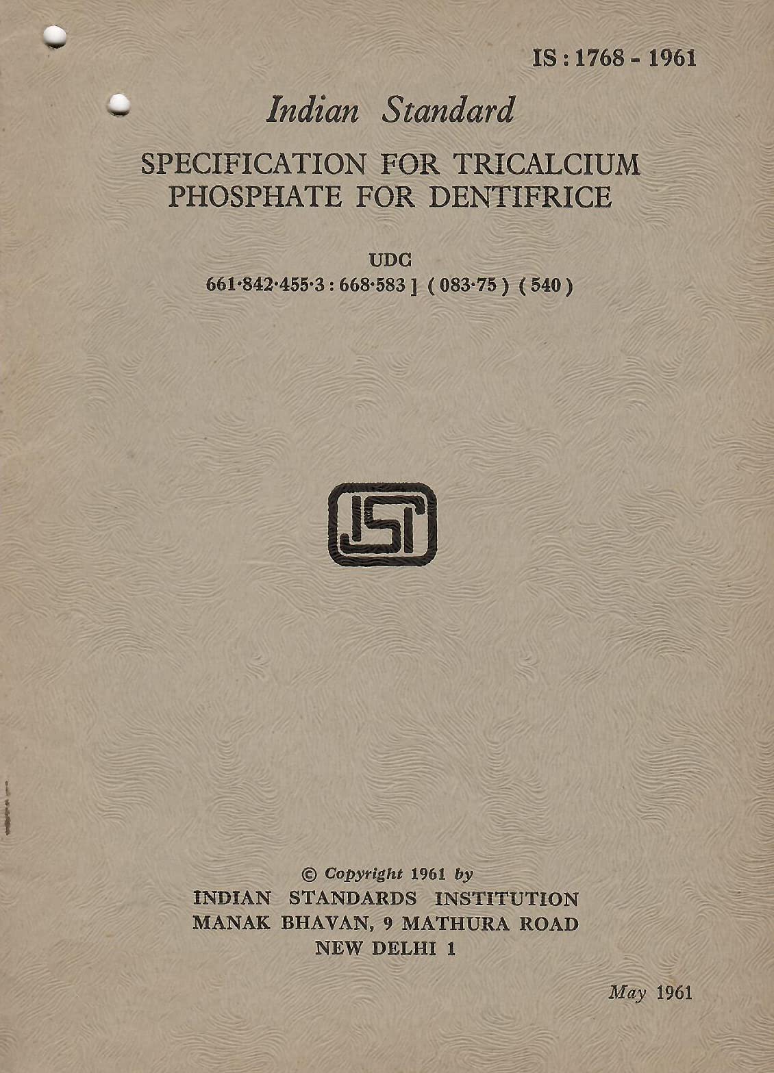 IS : 1768-1961 - Specification for Tricalcium Phosphate for Dentifrice [Paperback] Indian Standards Institution