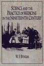 Science and the Practice of Medicine in the Nineteenth Century (Cambridge Studies in the History of Science) - Retail Maharaj