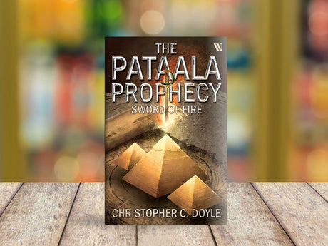 SWORD OF FIRE: THE PATAALA PROPHECY BOOK 3 - AN EPIC FANTASY ADVENTURE BY CHRISTOPHER C. DOYLE | MYSTERY THRILLER BASED ON INDIAN MYTHOLOGY - Retail Maharaj
