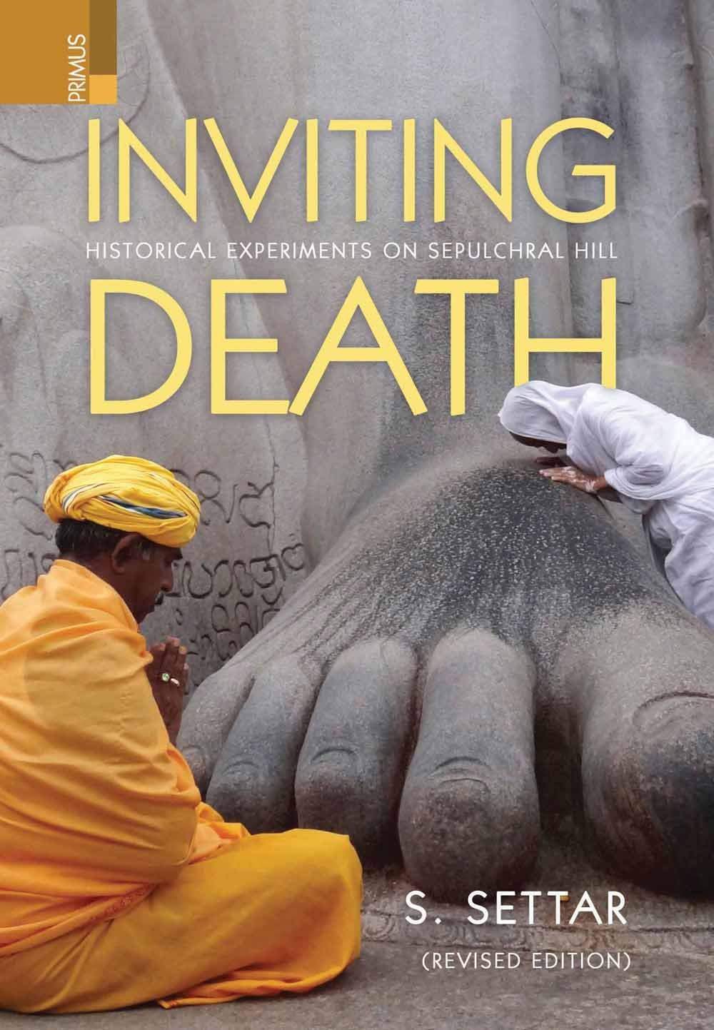 Inviting Death: Historical Experiments on Sepulchral Hill (Revised Edition) - Retail Maharaj