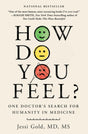 How Do You Feel?: One Doctor's Search for Humanity in Medicine - Retail Maharaj