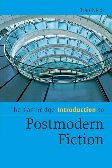 The Cambridge Introduction to Postmodern Fiction (Cambridge Introductions to Literature) - Retail Maharaj