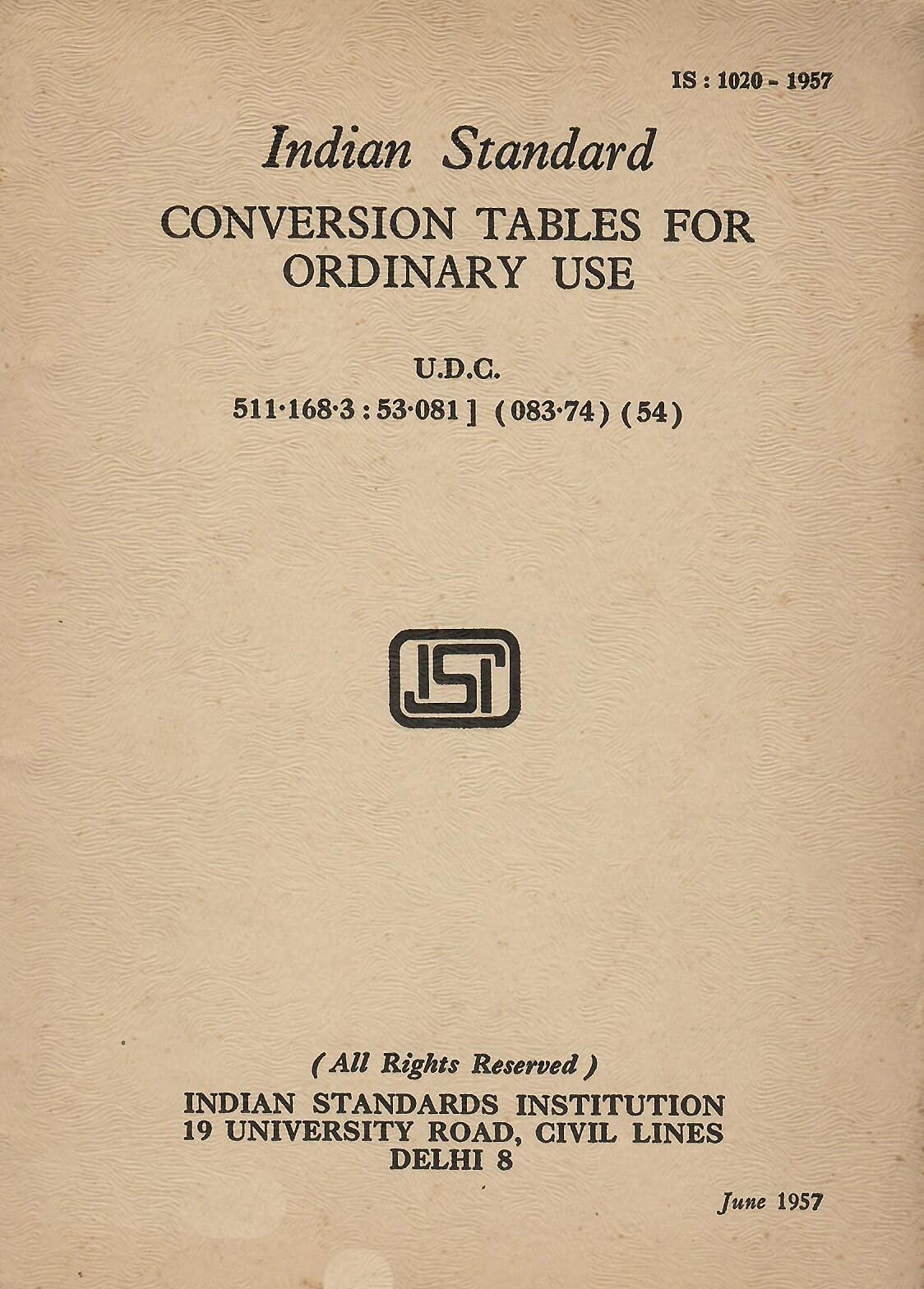 IS : 1020-1957 - Converstion Tables for Ordinary Use [Paperback] Indian Standards Institution