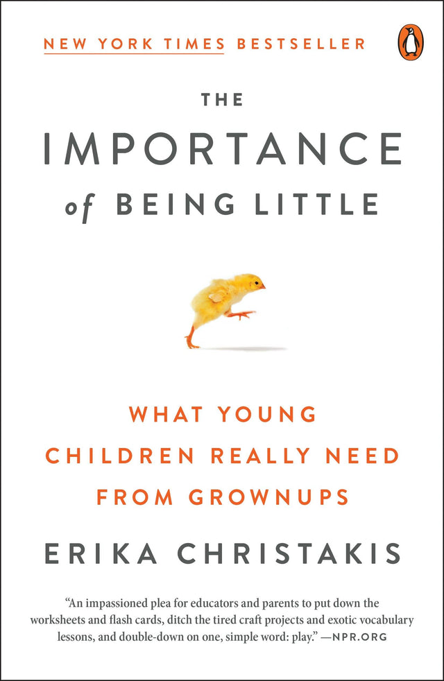 The Importance of Being Little: What Young Children Really Need from Grownups - Retail Maharaj