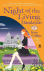 Night of the Living Dandelion: A Flower Shop Mystery: 11 - Retail Maharaj