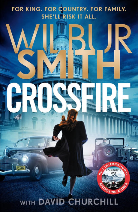 Crossfire: THE BRAND NEW COURTNEY SERIES EPIC FOR 2025: THE SUNDAY TIMES BESTSELLING THRILLER FOR 2025 - Retail Maharaj