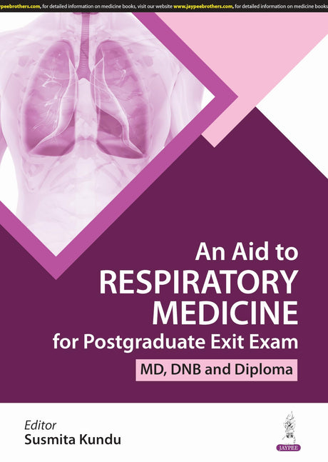 AN AID TO RESPIRATORY MEDICINE FOR POSTGRADUATE EXIT EXAM (MD, DNB AND DIPLOMA) - Retail Maharaj