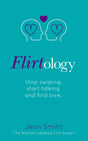 Flirtology: Stop Swiping, Start Talking and Find Love - Retail Maharaj