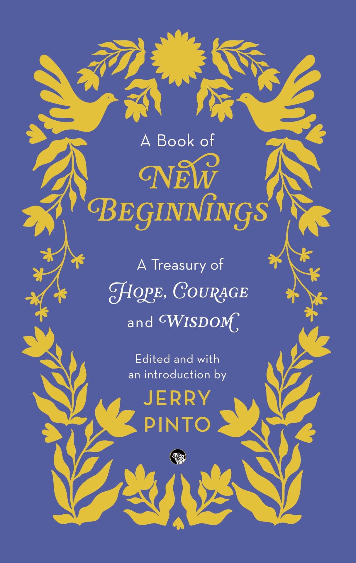A Book of New Beginnings: A Treasury of Hope, Courage and Wisdom - Retail Maharaj