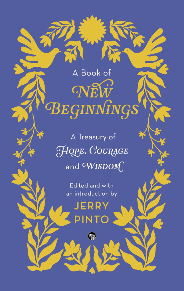 A Book of New Beginnings: A Treasury of Hope, Courage and Wisdom - Retail Maharaj