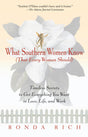What Southern Women Know (That Every Woman Should): Timeless Secrets to Get Everything you Want in Love, Life, and Work - Retail Maharaj