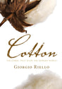 Cotton: The Fabric That Made the Modern World - Retail Maharaj