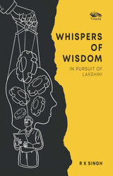 Whispers Of Wisdom: In Pursuit of Lakshmi - Retail Maharaj