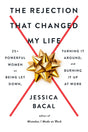 The Rejection That Changed My Life: 25+ Powerful Women on Being Let Down, Turning It Around, and Burning It Up at Work - Retail Maharaj