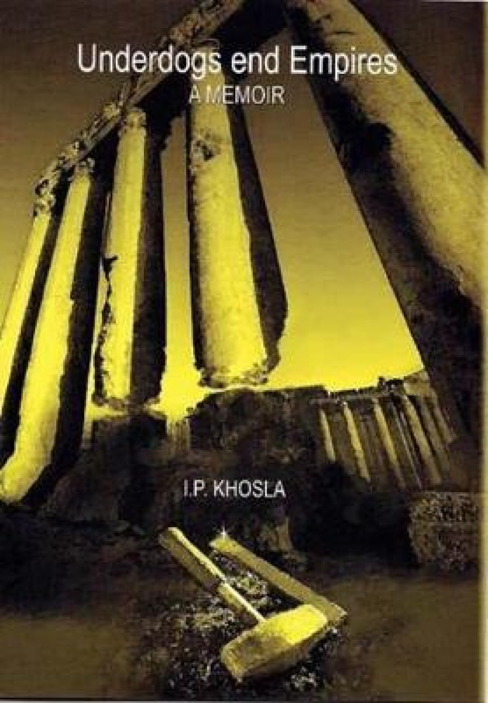 Underdogs End Empires:: A Memoir