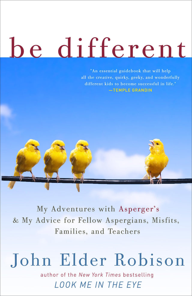 Be Different: My Adventures with Asperger's and My Advice for Fellow Aspergians, Misfits, Families, and Teachers - Retail Maharaj