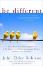 Be Different: My Adventures with Asperger's and My Advice for Fellow Aspergians, Misfits, Families, and Teachers - Retail Maharaj