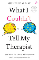 What I Couldn't Tell My Therapist: The Truths We Told to Heal Our Lives (English) - Retail Maharaj