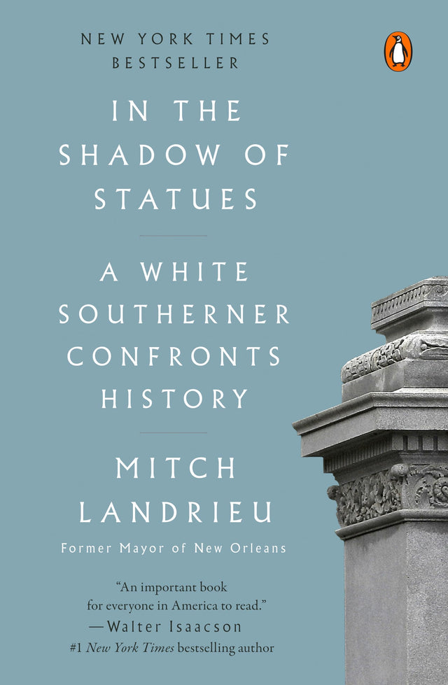 In the Shadow of Statues: A White Southerner Confronts History - Retail Maharaj