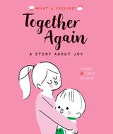 Together Again: A Story About Joy (What a Feeling) - Retail Maharaj