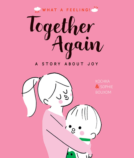 Together Again: A Story About Joy (What a Feeling) - Retail Maharaj