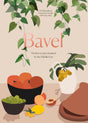 Bavel: Modern Recipes Inspired by the Middle East [A Cookbook] - Retail Maharaj
