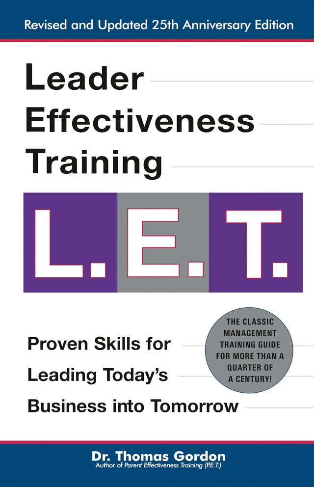 Leader Effectiveness Training: L.E.T. (Revised): "L.E.T." - Retail Maharaj