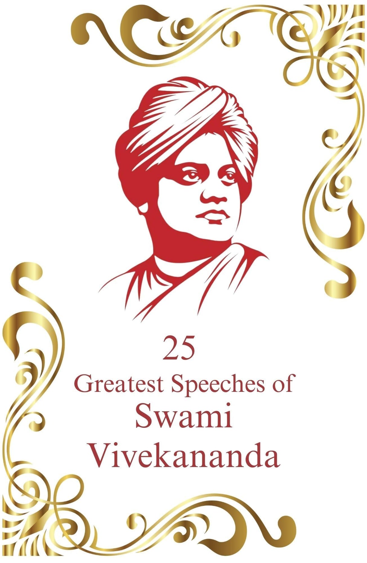 25 Greatest Speeches of Swami Vivekananda - Retail Maharaj