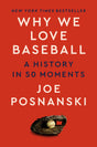 Why We Love Baseball: A History in 50 Moments - Retail Maharaj