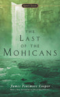 The Last of the Mohicans: A Narrative of 1757 (The Leatherstocking Tales) - Retail Maharaj