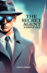 The Secret Agent : A Simple Tale - Retail Maharaj