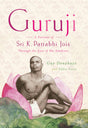 Guruji: A Portrait of Sri K. Pattabhi Jois Through the Eyes of His Students - Retail Maharaj