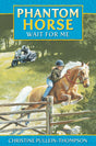 Wait for Me (Phantom Horse) - Retail Maharaj