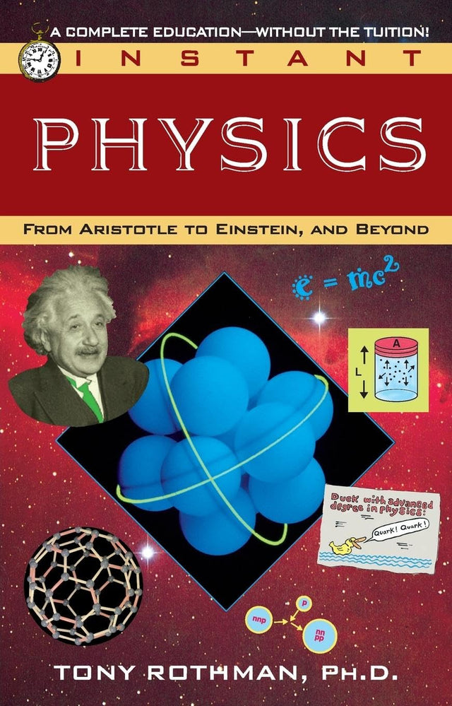 Instant Physics: From Aristotle to Einstein, and Beyond - Retail Maharaj